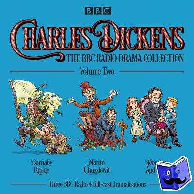 Dickens, Charles - Charles Dickens: The BBC Radio Drama Collection: Volume Two