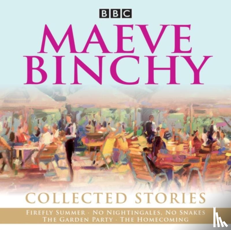 Binchy, Maeve - Maeve Binchy: Collected Stories