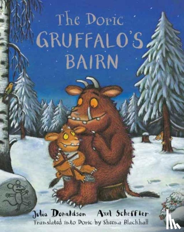Donaldson, Julia - The Doric Gruffalo's Bairn