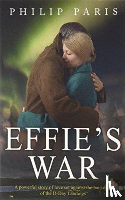 Paris, Philip - Effie's War