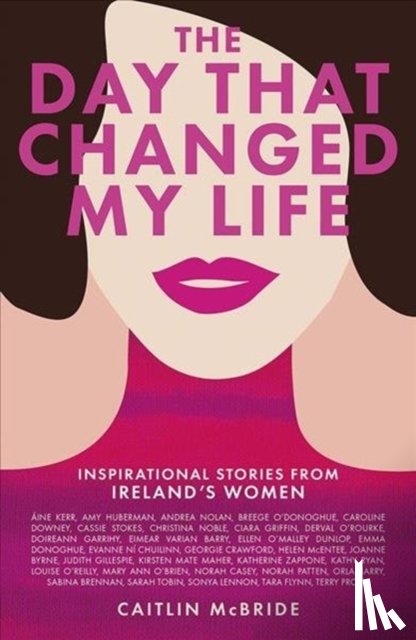 McBride, Caitlin - The Day That Changed My Life