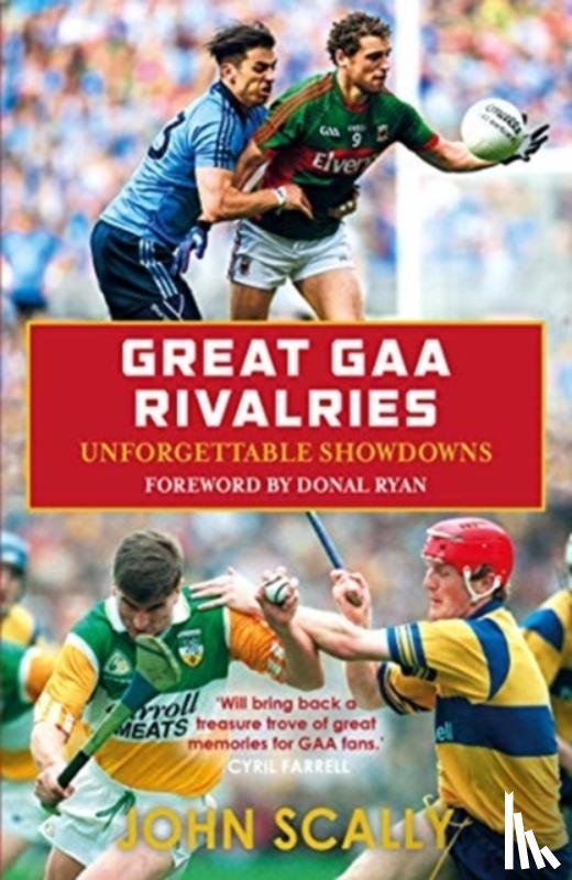 Scally, John - Great GAA Rivalries