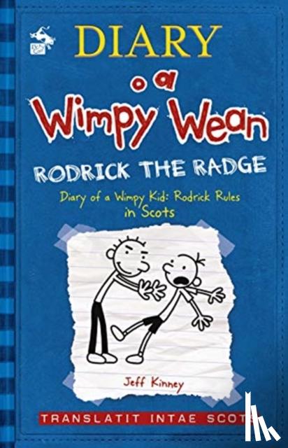 Kinney, Jeff - Diary o a Wimpy Wean: Rodrick the Radge