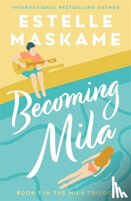 Maskame, Estelle - Becoming Mila (The MILA Trilogy)