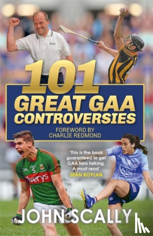 Scally, John - 101 Great GAA Controversies