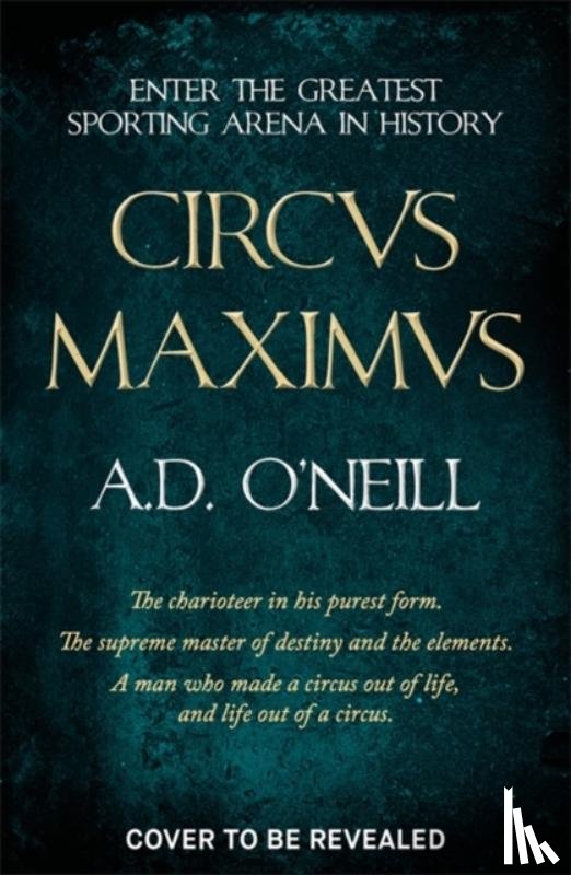 O'Neill, A.D. - Circus Maximus