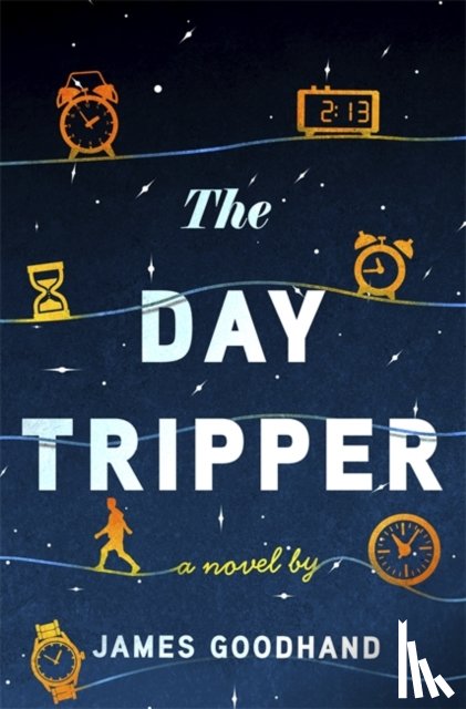 Goodhand, James - The Day Tripper