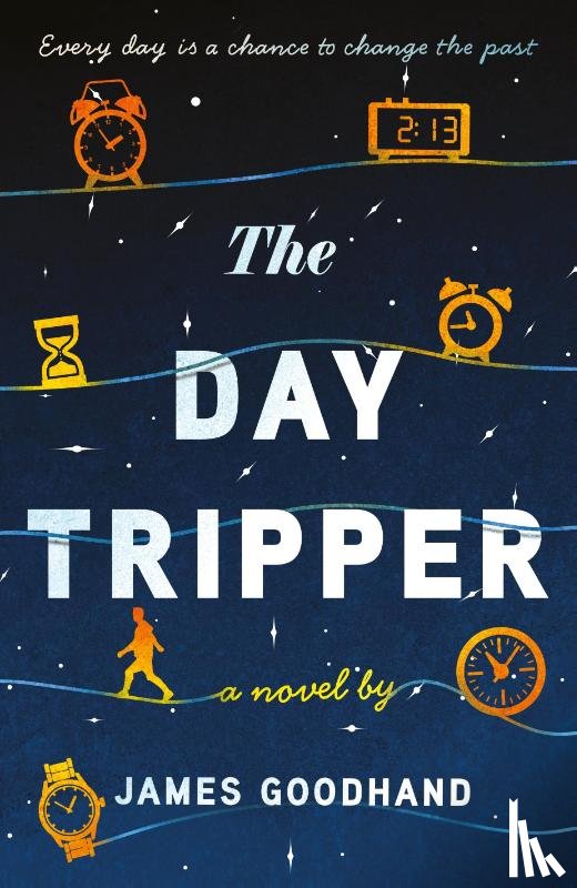 Goodhand, James - The Day Tripper