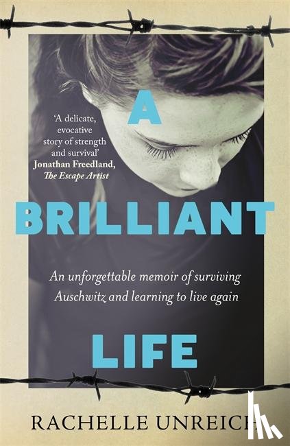 Unreich, Rachelle - A Brilliant Life