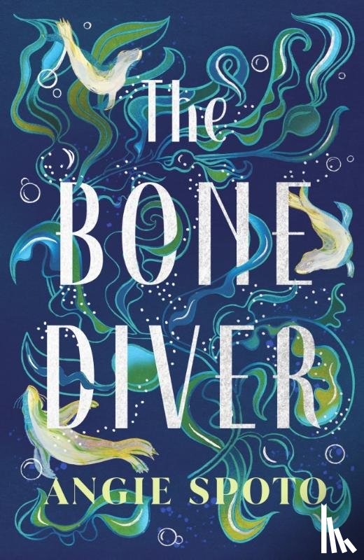 Spoto, Angie - The Bone Diver