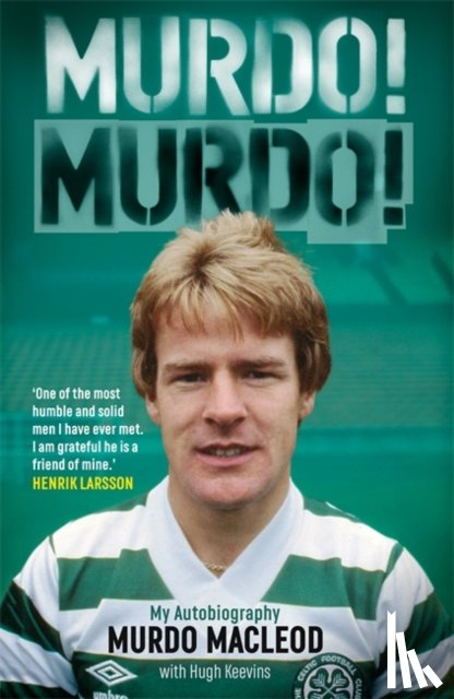 MacLeod, Murdo, Keevins, Hugh - Murdo! Murdo!