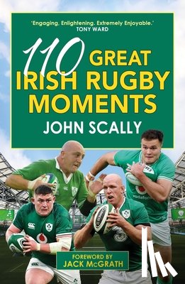 Scally, John - 110 Great Irish Rugby Moments