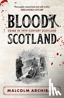 Archibald, Malcolm - Bloody Scotland