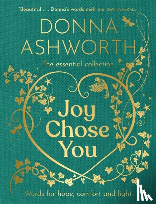 Ashworth, Donna - Joy Chose You: Words for Hope, Comfort and Light