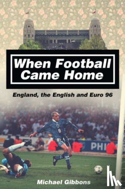 Gibbons, Michael - When Football Came Home