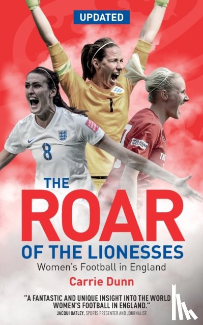 Dunn, Carrie - The Roar of the Lionesses