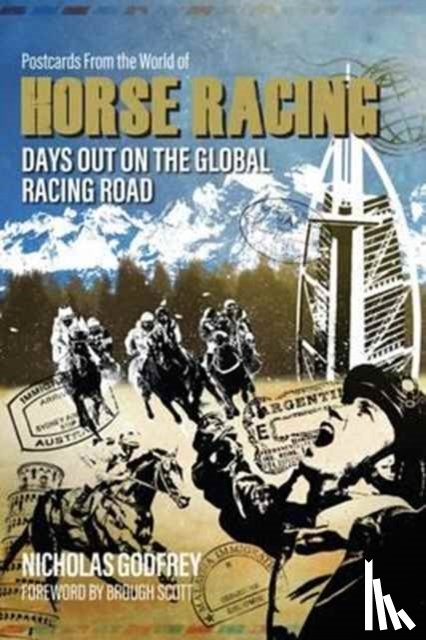 Godfrey, Nicholas - Postcards from the World of Horse Racing