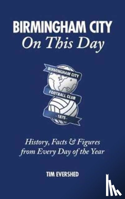 Evershed, Tim - Birmingham City On This Day