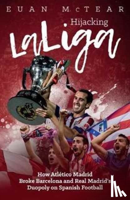 McTear, Euan - Hijacking Laliga