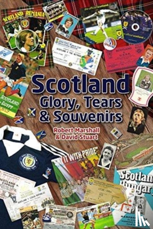 Marshall, Robert, Stuart, David - Scotland - Glory; Tears & Souvenirs