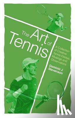 Stevenson, Dominic J. - The Art of Tennis