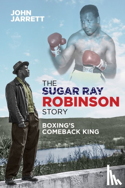 Jarrett, John - The Sugar Ray Robinson Story