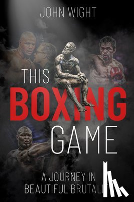 Wight, John - This Boxing Game