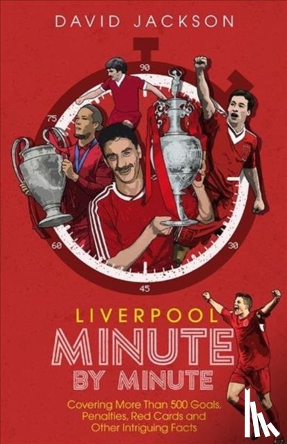 Jackson, David - Liverpool Minute by Minute