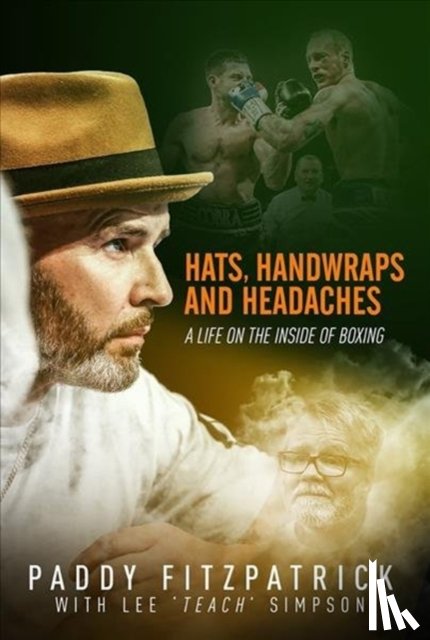 Fitzpatrick, Paddy - Hats, Handwraps and Headaches