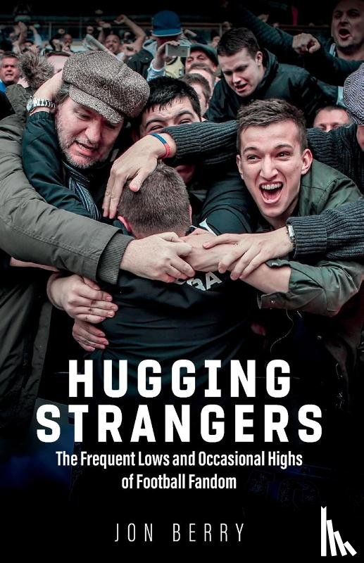 Berry, Jon - Hugging Strangers
