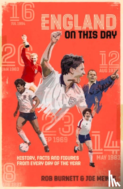 Burnett, Rob, Mewis, Joe - England On This Day