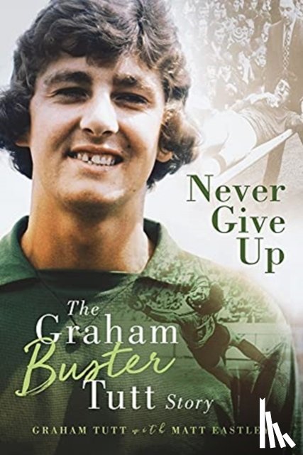Tutt, Graham - Never Give Up