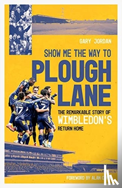 Jordan, Gary - Show Me the Way to Plough Lane