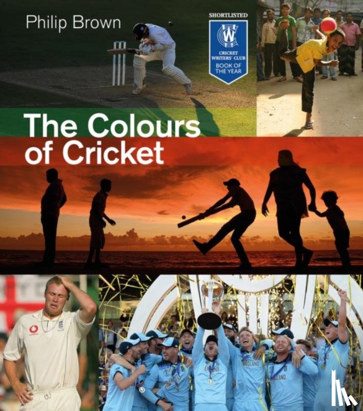 Brown, Philip - The Colours of Cricket