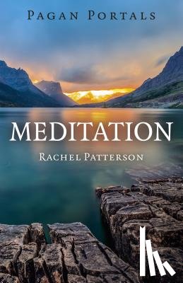 Patterson, Rachel - Pagan Portals – Meditation