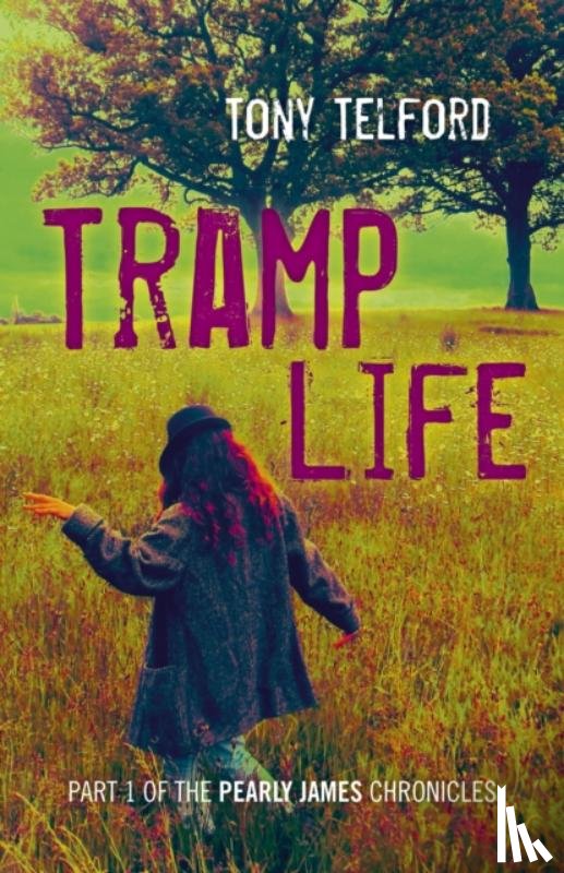 Telford, Tony - Tramp Life - Part 1 of the Pearly James Chronicles