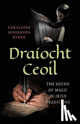 Byrne, Geraldine Moorkens - Dra?ocht Ceoil