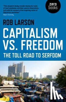 Larson, Rob - Capitalism vs. Freedom