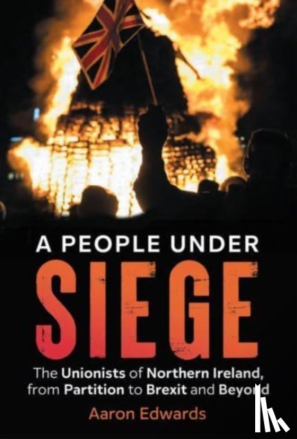 Edwards, Aaron (Dr) - A People Under Siege
