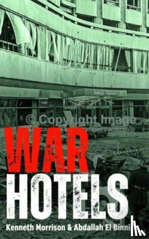 O'Doherty, Malachi - War Hotels