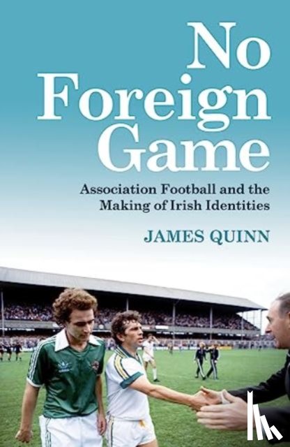 Quinn, James - No Foreign Game