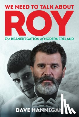 Hannigan, Dave - We Need to Talk About Roy
