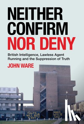 Ware, John - Neither Confirm Nor Deny