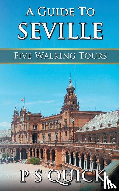 Quick, P S - A Guide to Seville