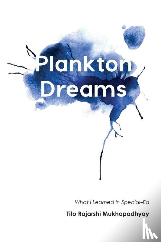 Mukhopadhyay, Tito Rajarshi - Plankton Dreams