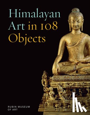 Debreczeny, Karl, Pakhoutova, Elena - Himalayan Art in 108 Objects