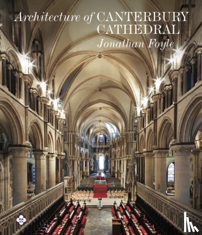 Foyle, Jonathan - Architecture of Canterbury Cathedral