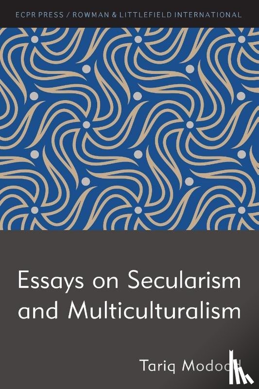 Modood, Tariq - Essays on Secularism and Multiculturalism