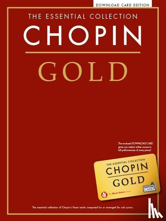 - Chopin Gold: The Essential Collection: Piano Solo Book with Online Audio