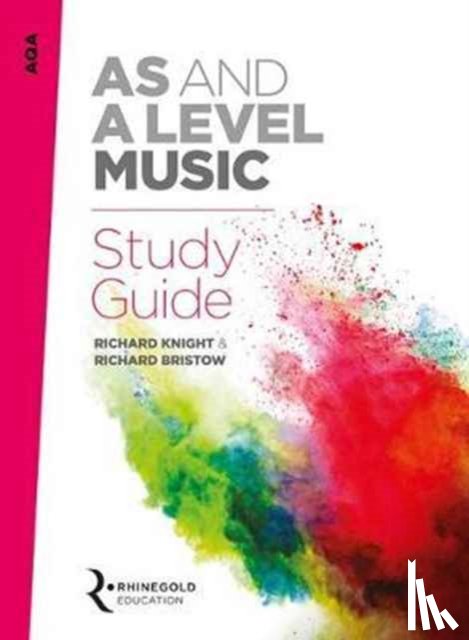 Knight, Richard, Bristow, Richard - AQA AS And A Level Music Study Guide